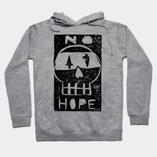 No Hope Stamp Hoodie